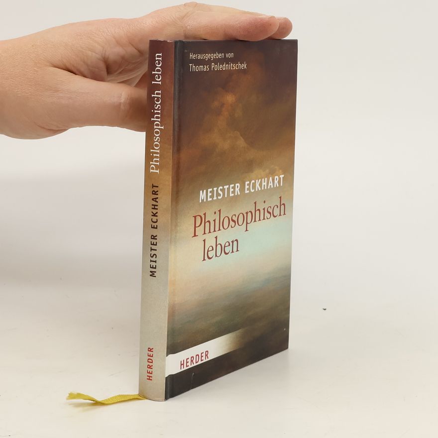 Mistr Eckhart Philosophisch leben
