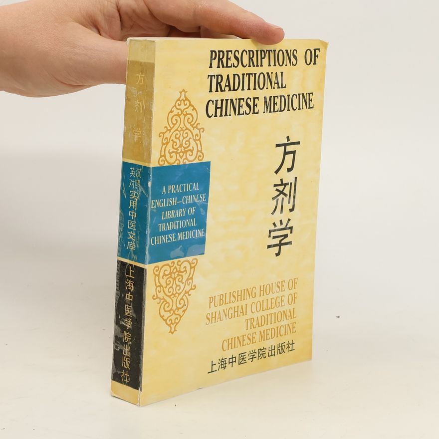 Kolektiv autorů Prescriptions of Traditional Chinese Medicine