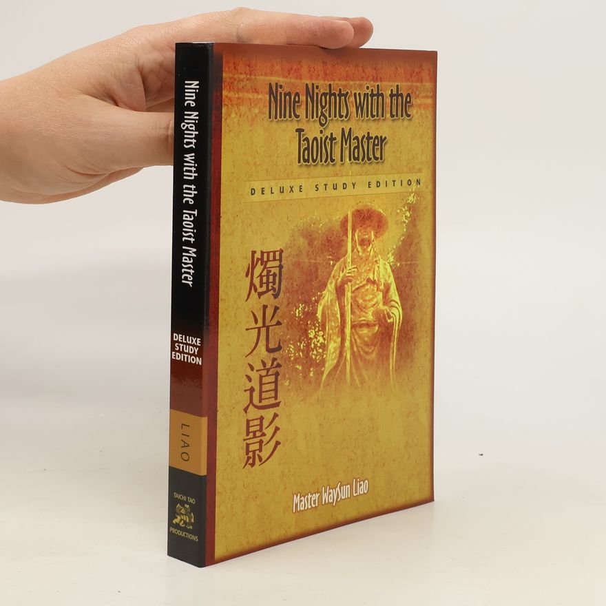 Waysun Liao Nine Nights with the Taoist Master