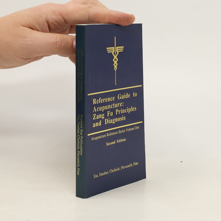Kolektiv autorů Reference Guide to Acupuncture: Zang Fu Principles and Diagnosis