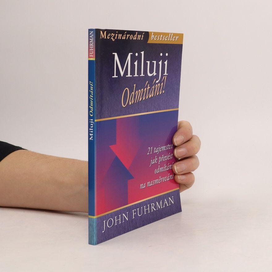 John Fuhrman Miluji odmítání!