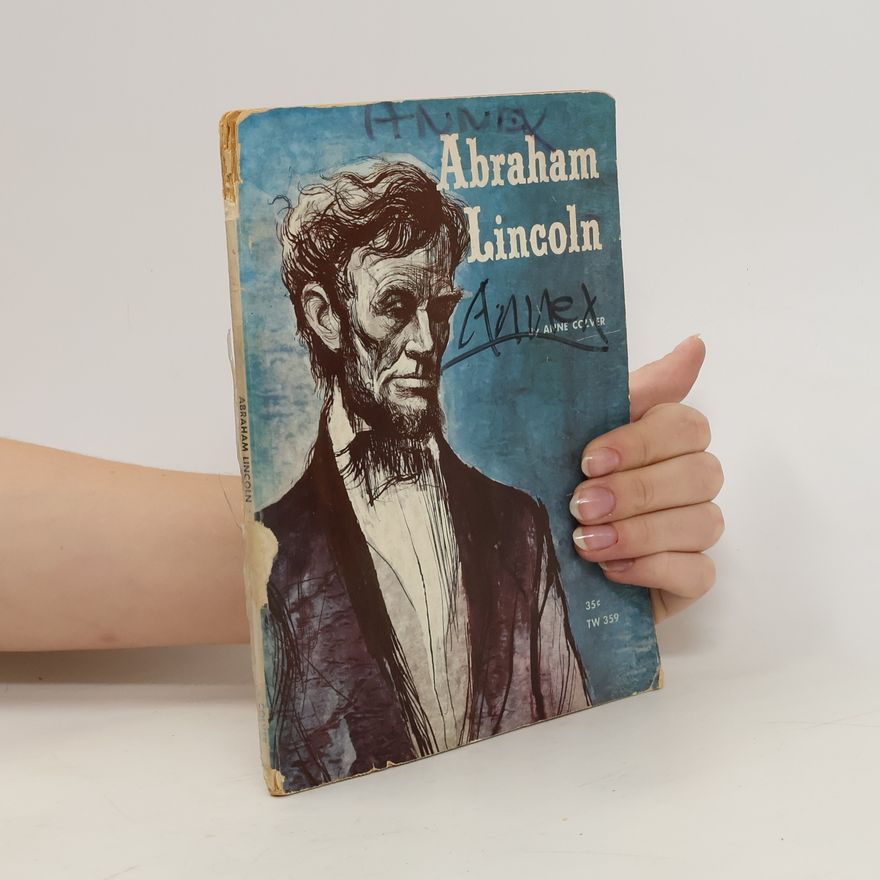 Anne Colver Abraham Lincoln for the People