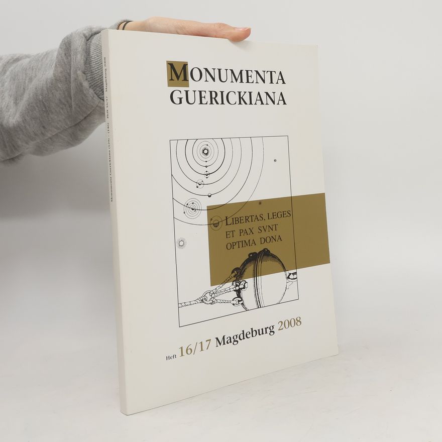 Autorenkollektiv Monumenta Guerickiana. Heft 16/17 Magdeburg