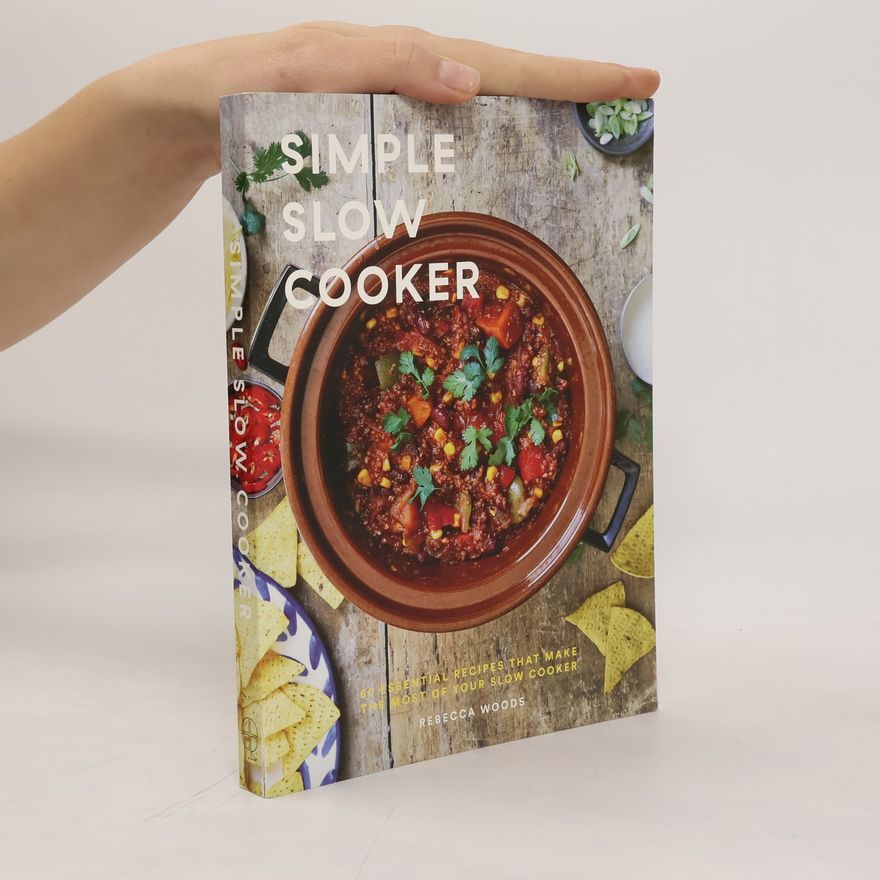 Rebecca Woods Simple Slow Cooker