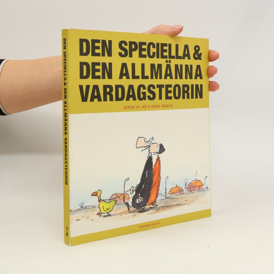 Maria Berglin Den speciella & den allmänna vardagsteorin