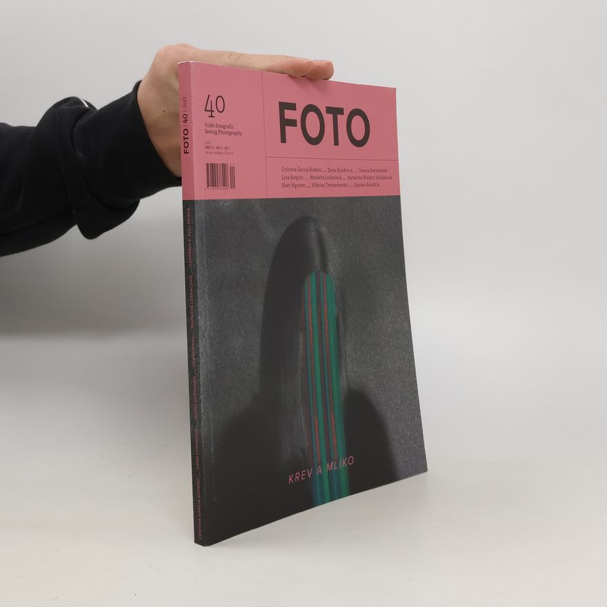Autorenkollektiv Foto. 40/2021. Krev a mlíko