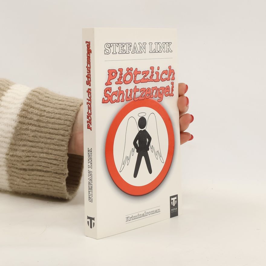 Stefan Link Plötzlich Schutzengel