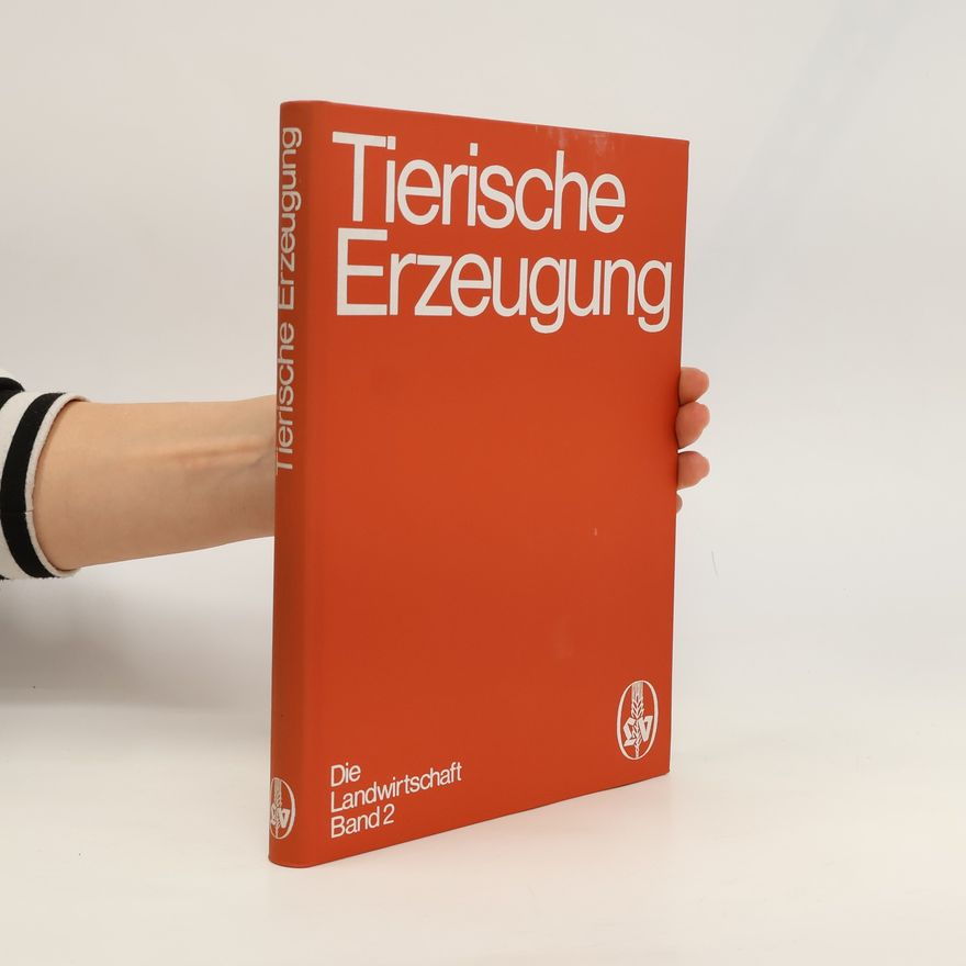 Autorenkollektiv Tierische Erzeugung 2