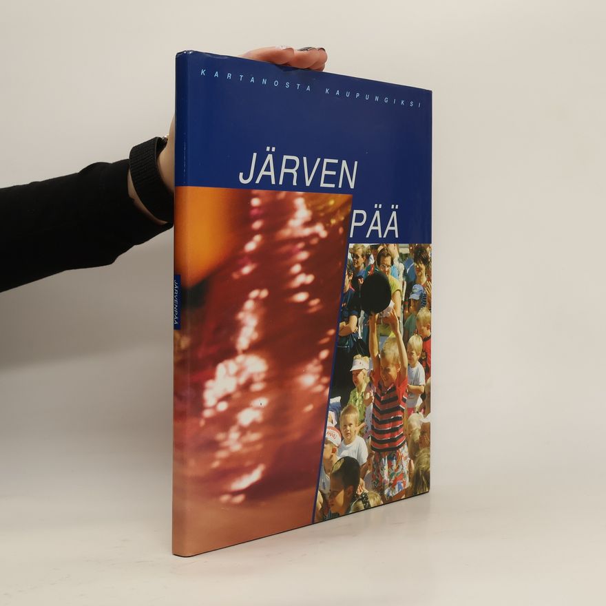 Pekka Mäkelä Järvenpää. Kartanosta Kaupungiksi