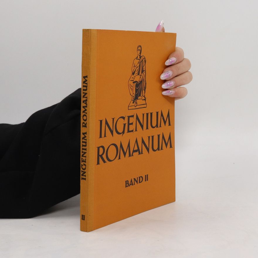 Hans Klingelhöfer Ingenium Romanum. Lateinisches Lesebuch Band II