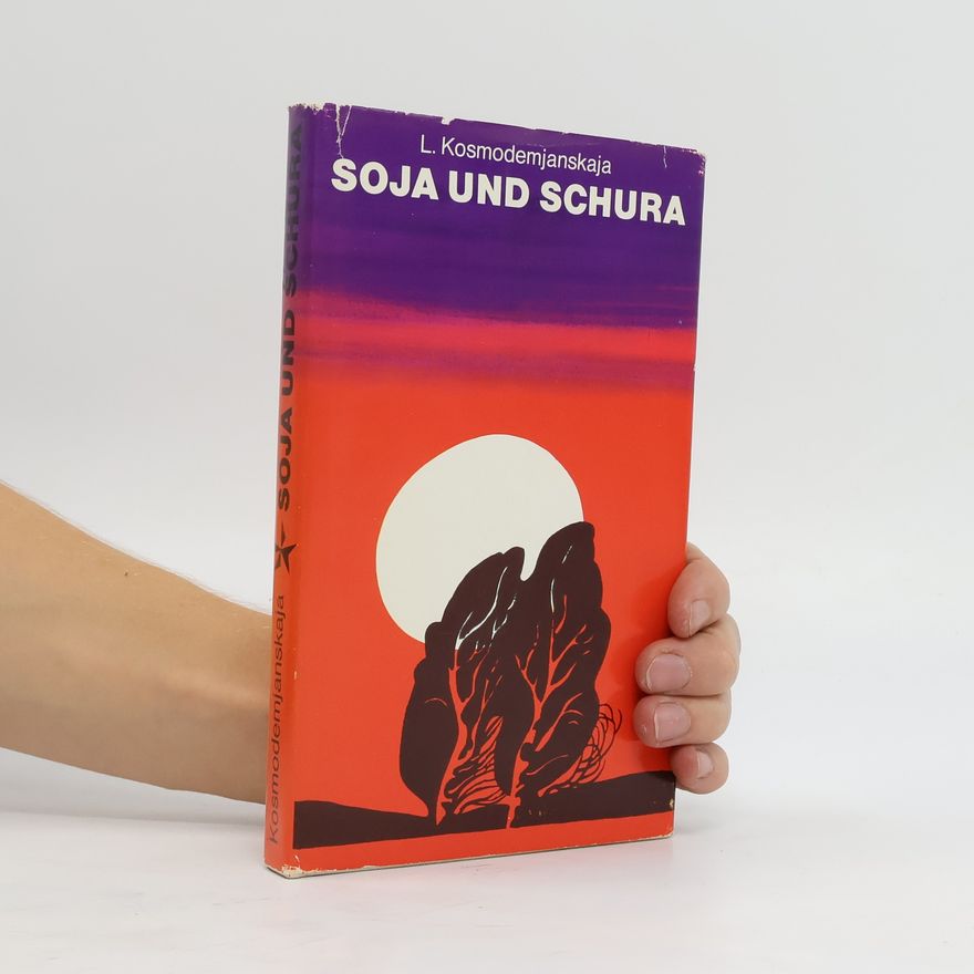 Ljubov Kosmoděmjanská Soja und Schura