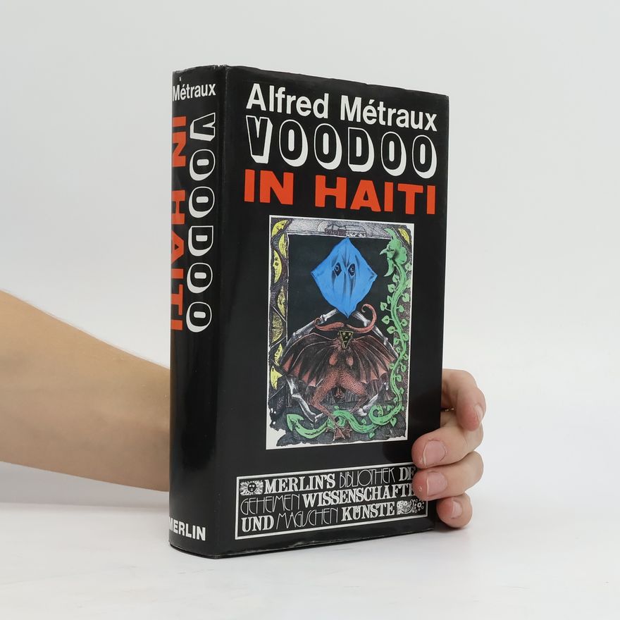 Alfred Métraux Voodoo in Haiti