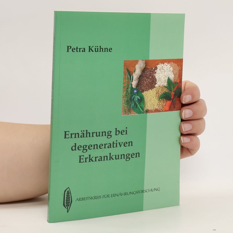 Petra Kühne Ernährung bei degenerativen Erkrankungen