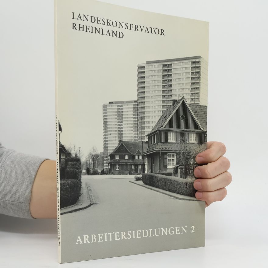 Juliane Kirschbaum Arbeitersiedlungen 2. Landeskonservator Rheinland