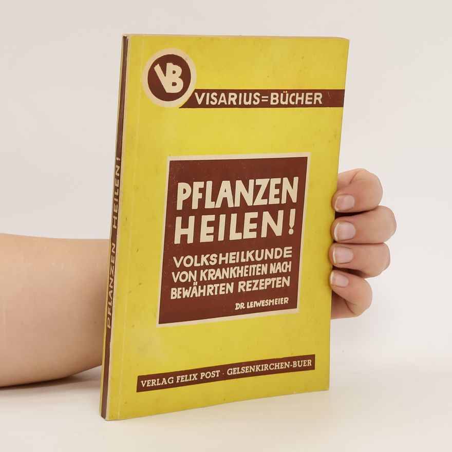 Autorenkollektiv Pflanzen heilen!