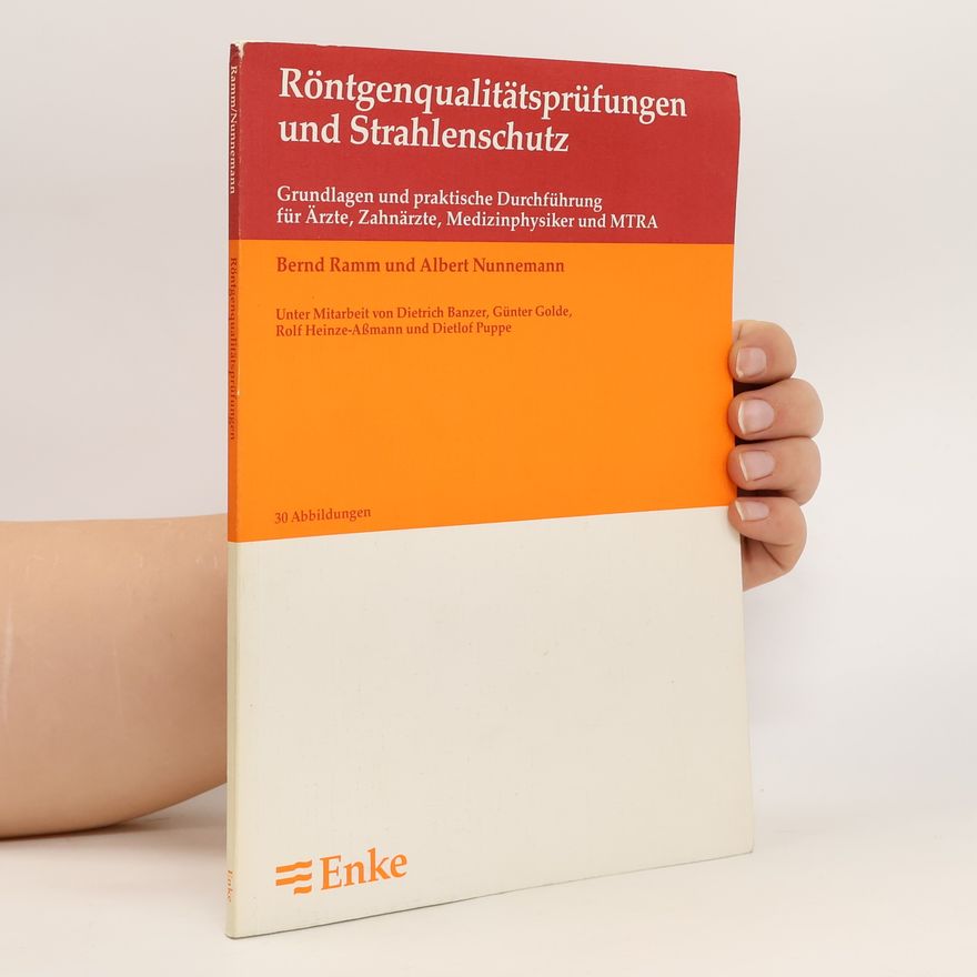 Bernd Ramm Röntgenqualitätsprüfungen und Strahlenschutz
