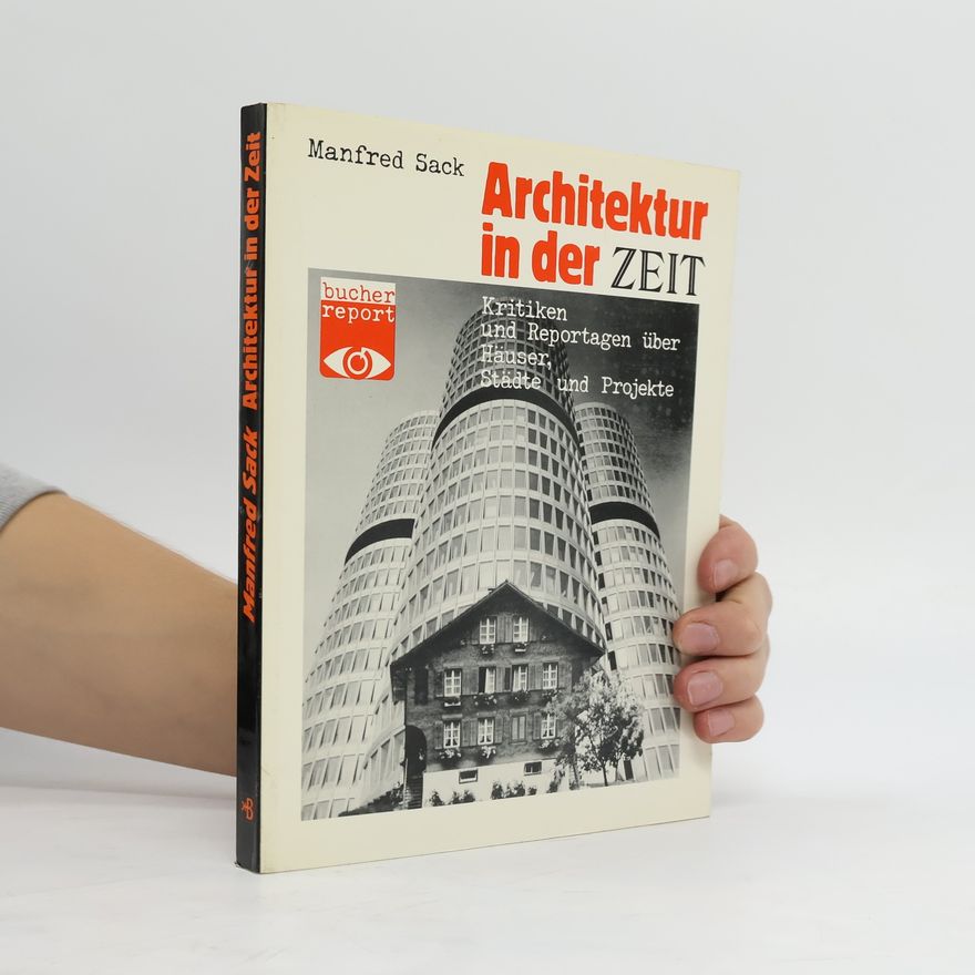 Manfred Sack Architektur in der Zeit