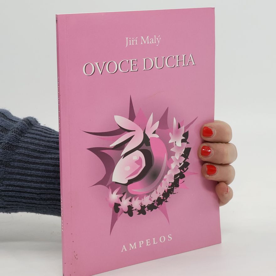 Jiří Malý Ovoce Ducha