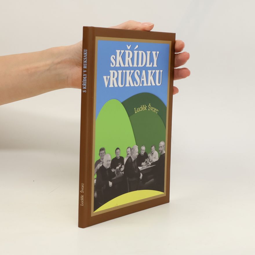 Luděk Švorc S křídly v ruksaku