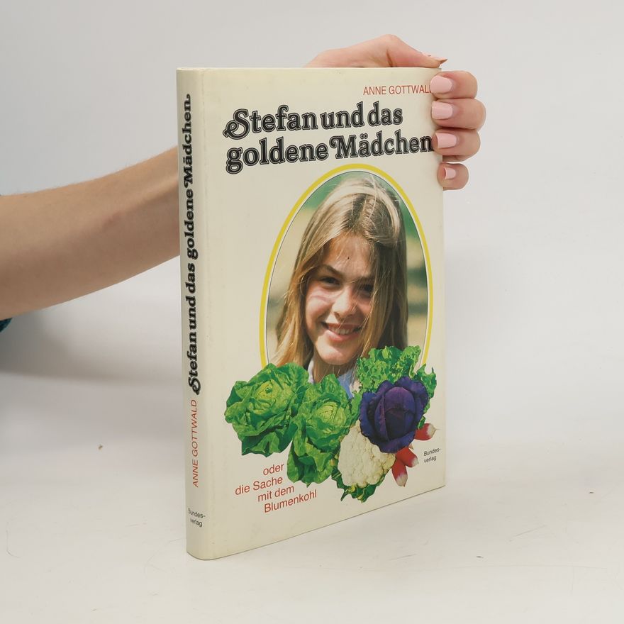 Anne Gottwald Stefan und das goldene Mädchen