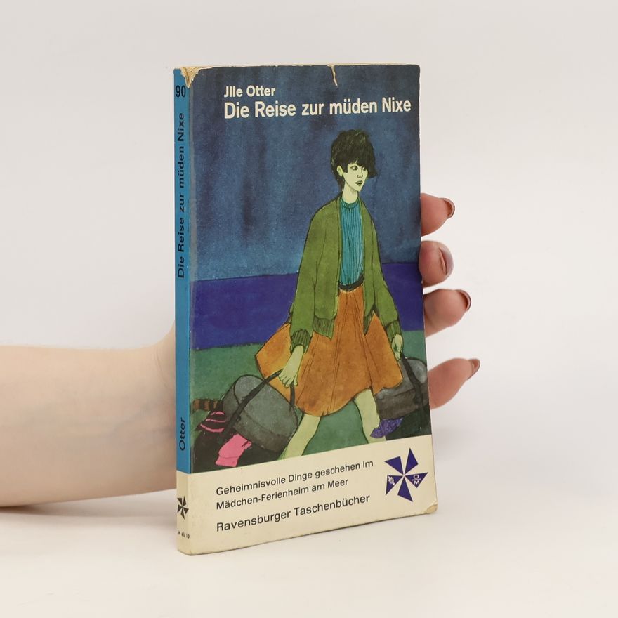 Jlle Otter Die Reise zur müden Nixe