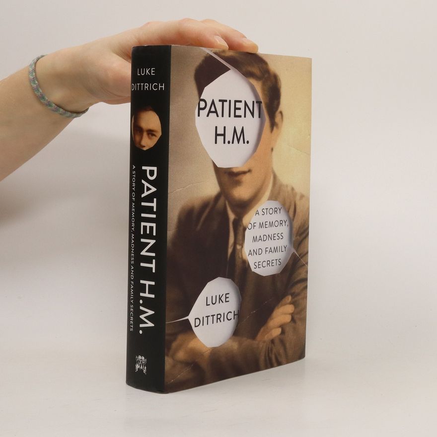 Luke Dittrich Patient H.M.