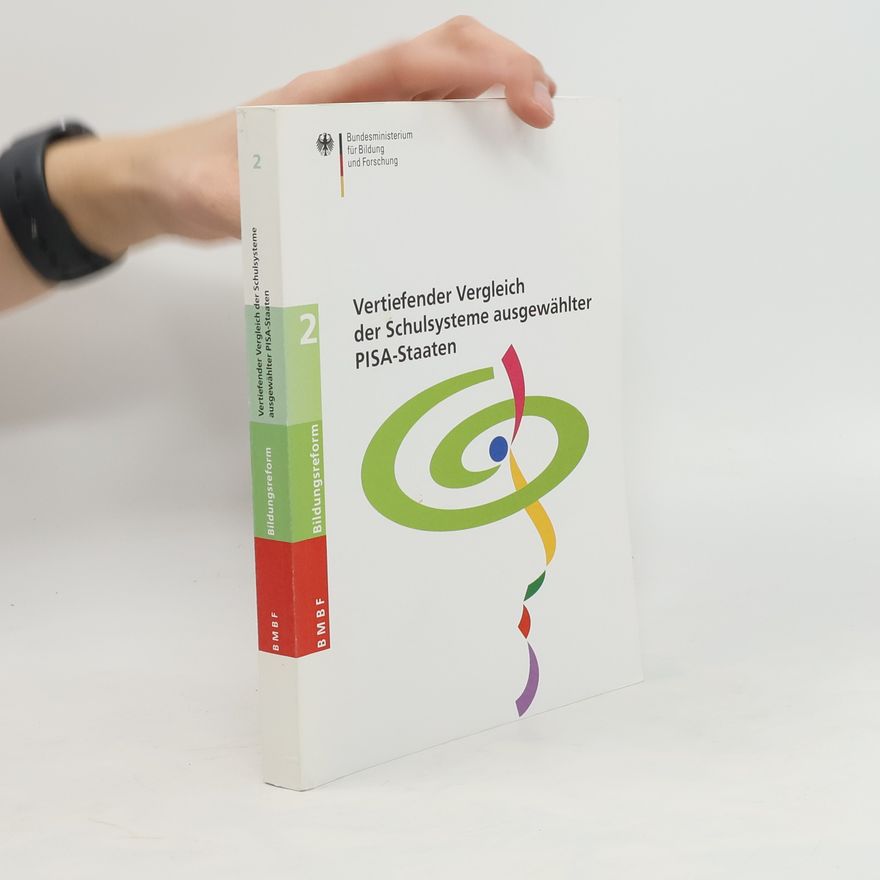 Various authors Vertiefender Vergleich der Schulsysteme ausgewählter PISA-Staaten 2