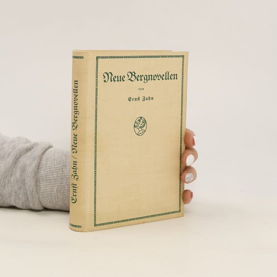 Ernst Zahn Neue Bergnovellen