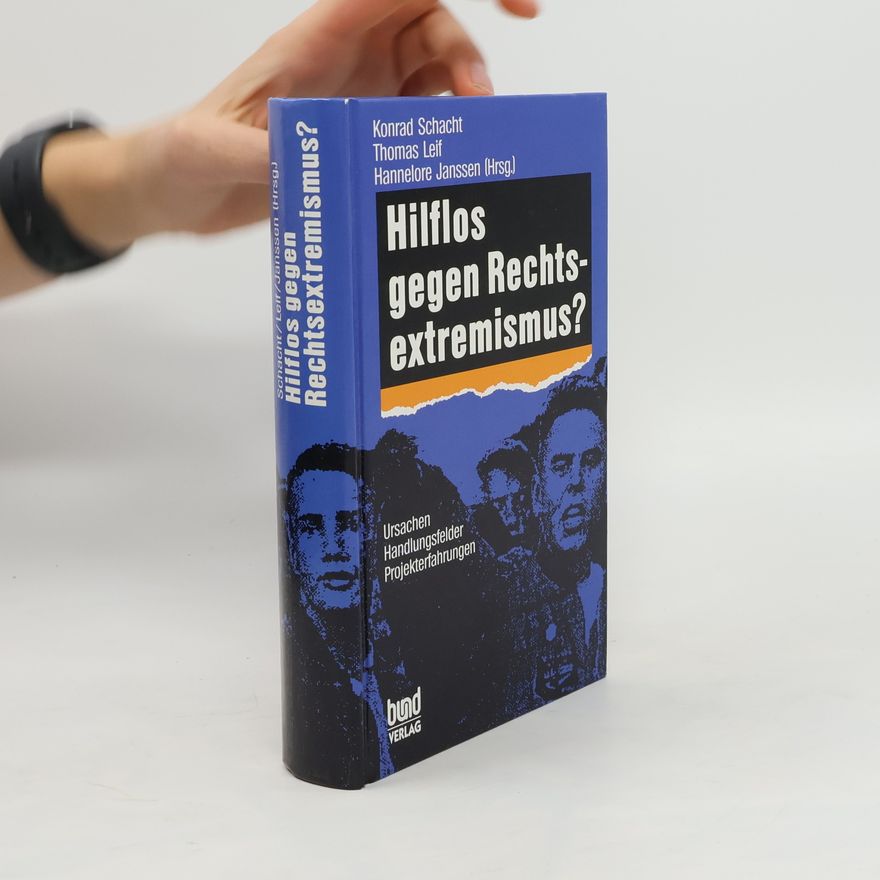 Konrad Schacht Hilflos gegen Rechtsextremismus?