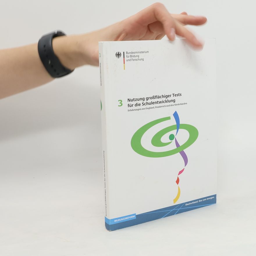 Kolektiv autorů Nutzung großflächiger Tests für die Schulentwicklung