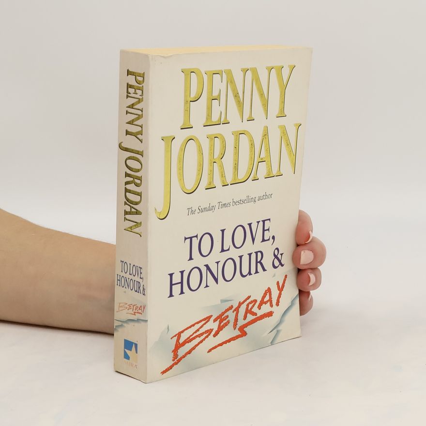Penny Jordan To Love, Honour & Betray