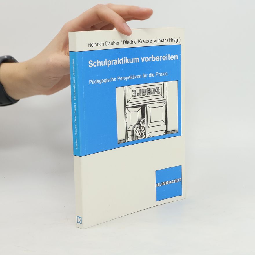 Heinrich Dauber Schulpraktikum vorbereiten