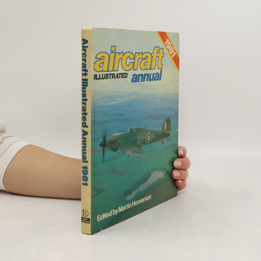 Autores varios Aircraft Illustrated Annual 1981