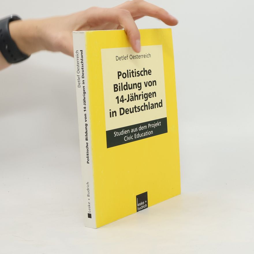 Detlef Oesterreich Politische Bildung von 14-Jährigen in Deutschland