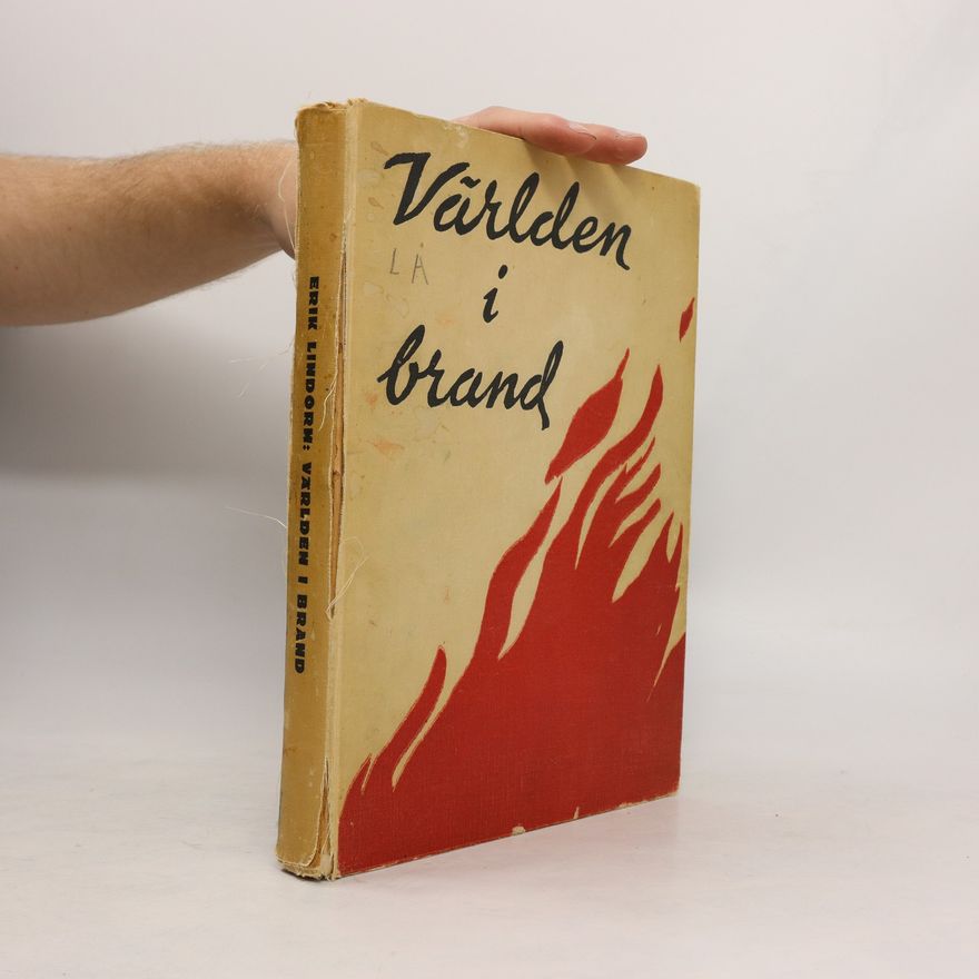 Erik Lindorm Världen i brand