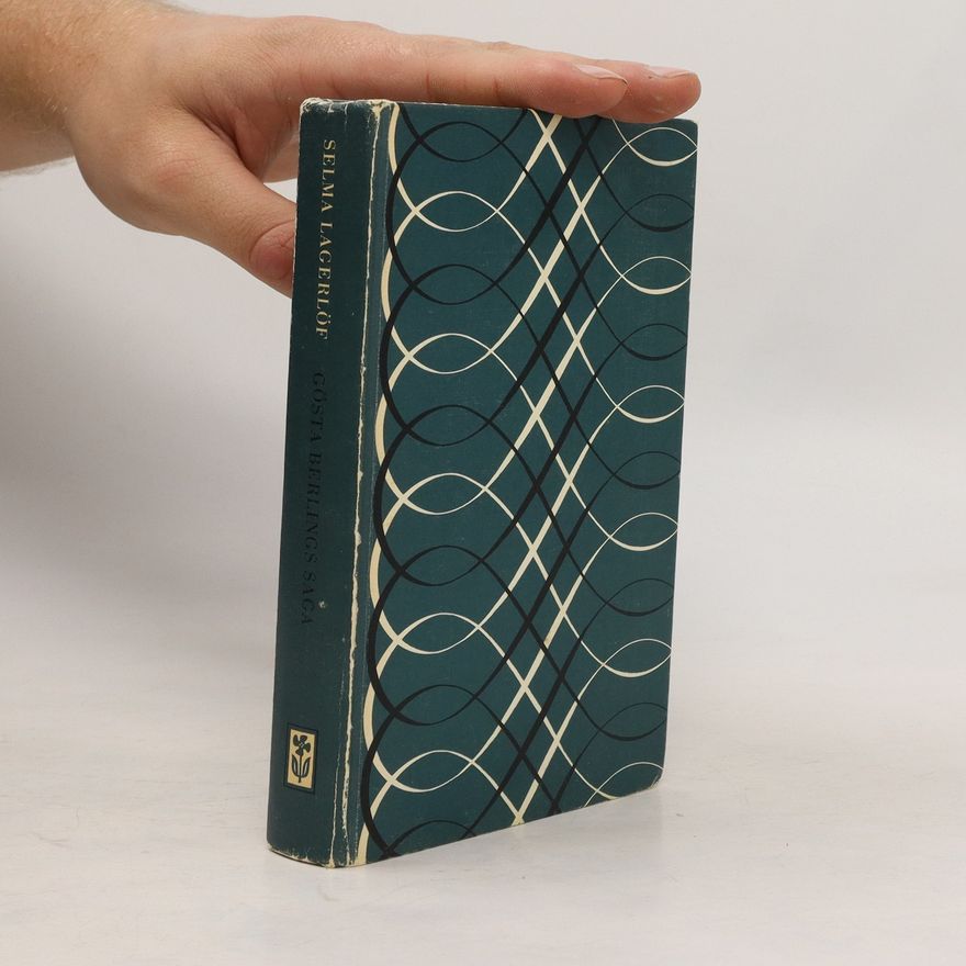 Selma Lagerlöf Gösta Berlings saga