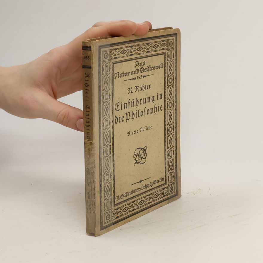Raoul Richter Einführung in die Philosophie. Vierte Auflage