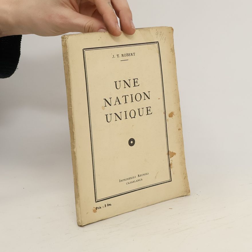 J.T. Robert Une Nation Unique