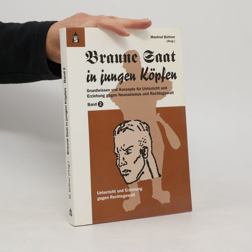 Manfred Büttner Braune Saat in jungen Köpfen 2