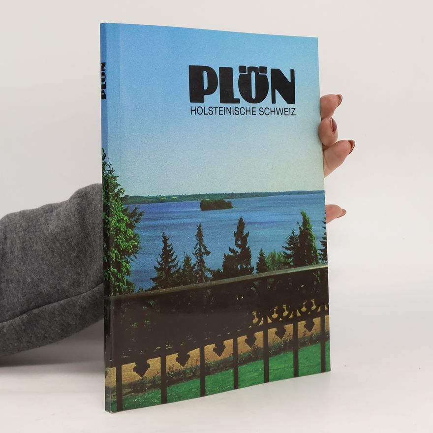 Autorenkollektiv Plön. Holsteinische Schweiz