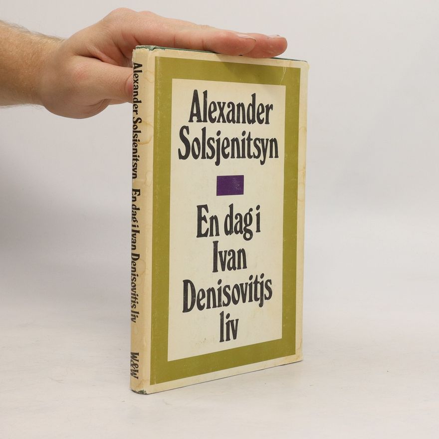 Aleksandr Solzhenitsyn En dag i Ivan Denisovitjs liv