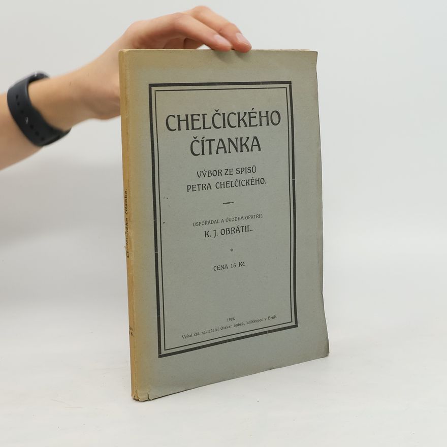 Petr Chelčický Chelčického čítanka