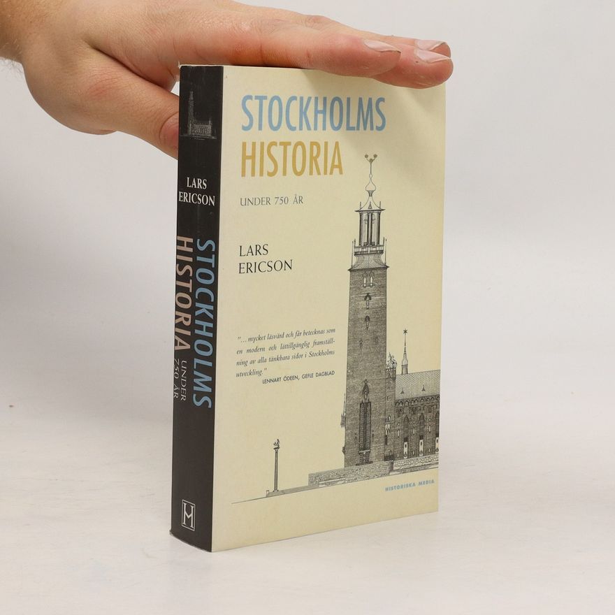 Lars Ericson Stockholms historia under 750 år