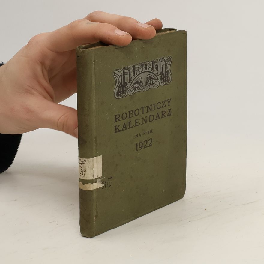 Autorenkollektiv Robotniczy kalendarz na rok 1922