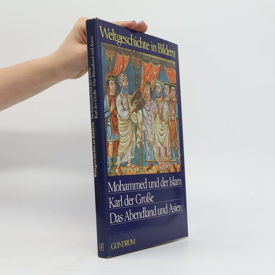 Claude Schaeffner Mohammed und der Islam, Karl der Grosse, das Abendland und Asien