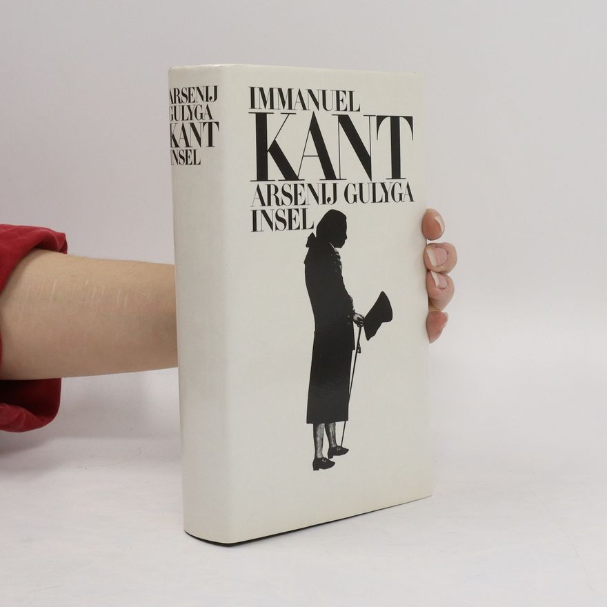 Arsenij Vladimirovič Gulyga Immanuel Kant