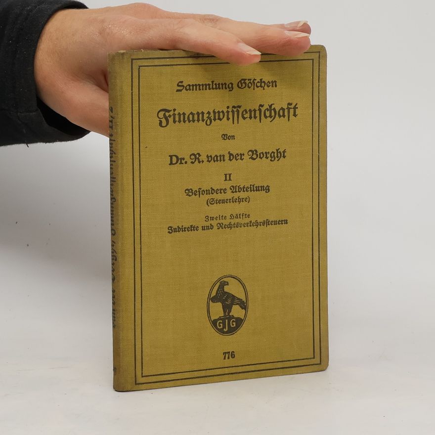 Richard van der Borght Sammlung Göschen Finanzwissenschaft II.