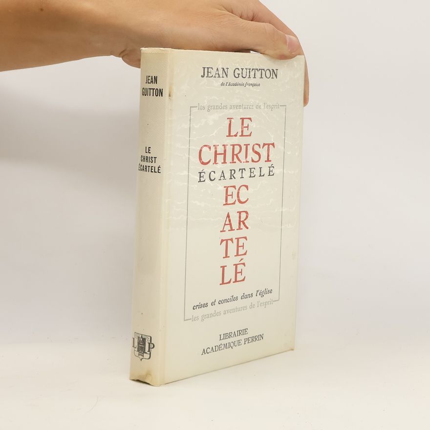 Jean Guitton Le Christ ecartelé