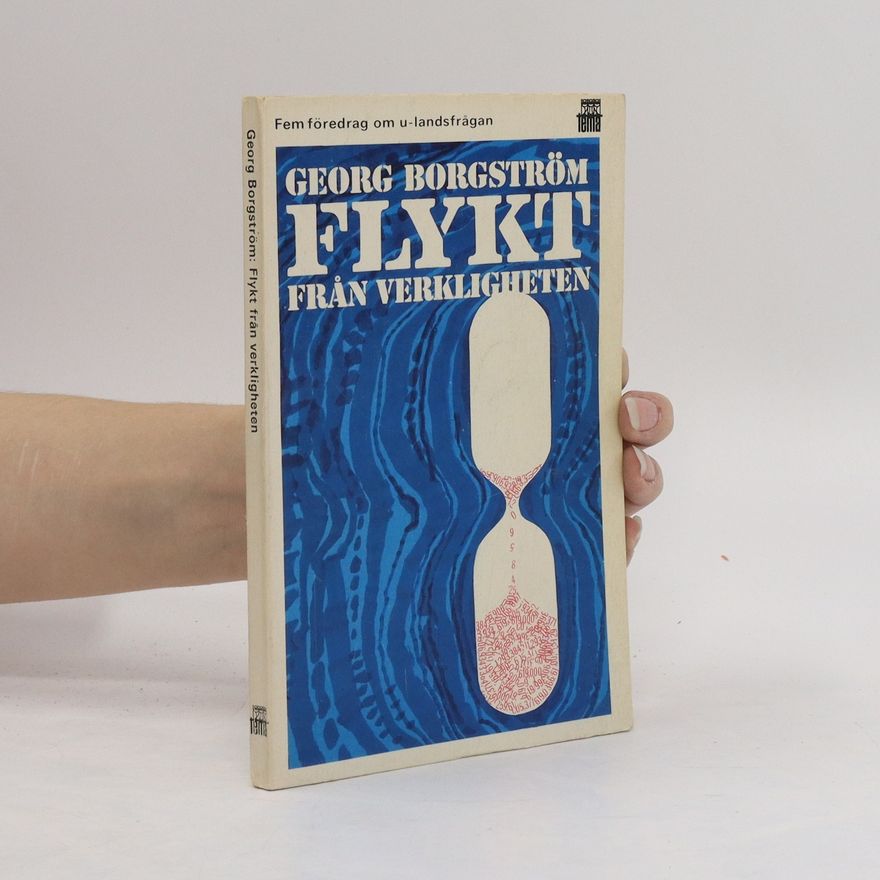Georg Borgström Flykt från verkligheten