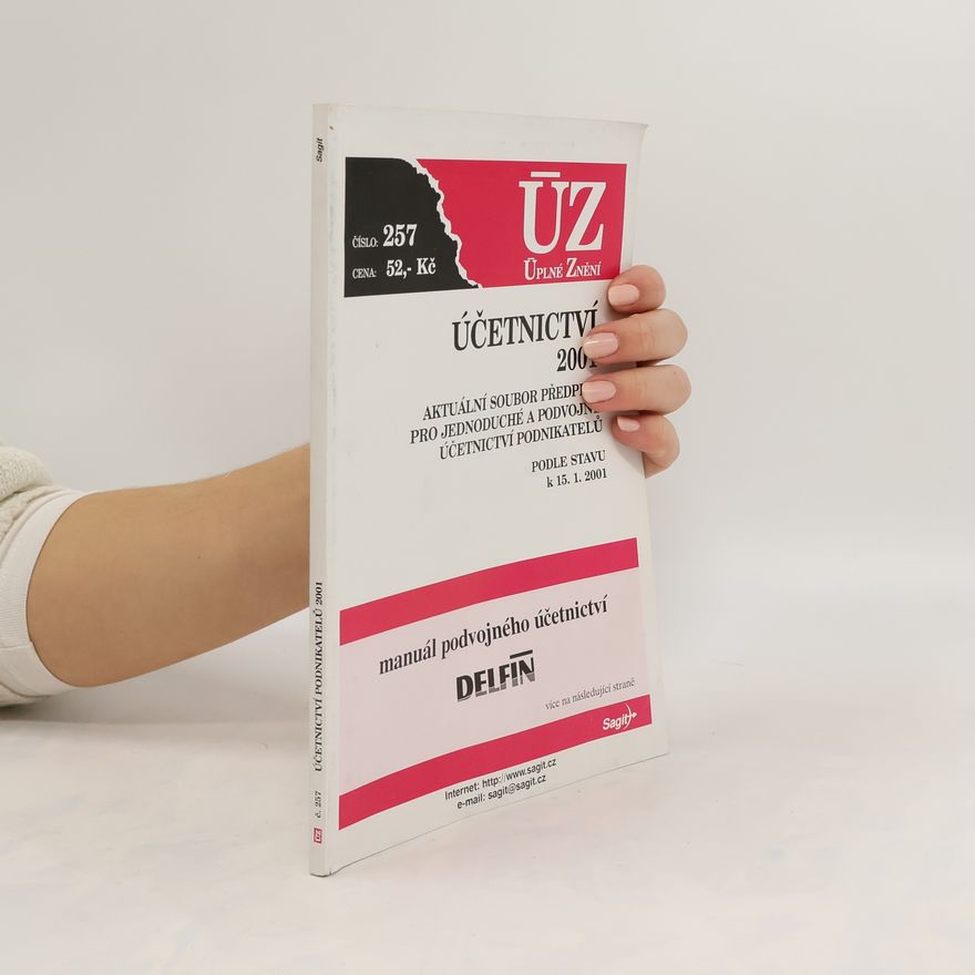 Autorenkollektiv ÚZ: Účetnictví : aktuální soubor předpisů pro podvojné a jednoduché účetnictví podnikatelů